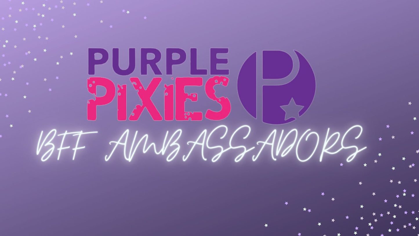 Purple Pixies BFF Ambassador