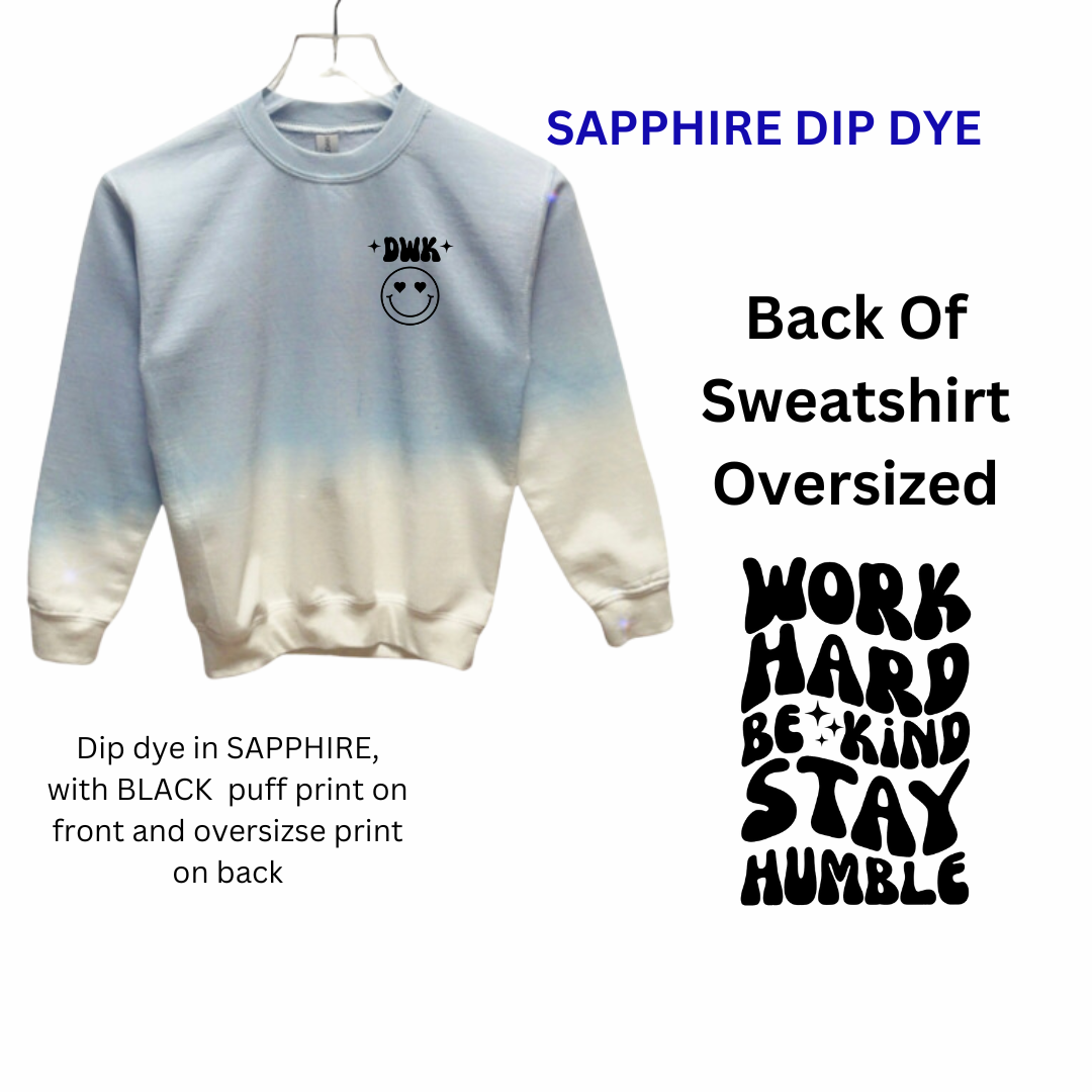 Dance with Kim Sapphire Blue Dip Dye Sweatshirt with PUFF Print