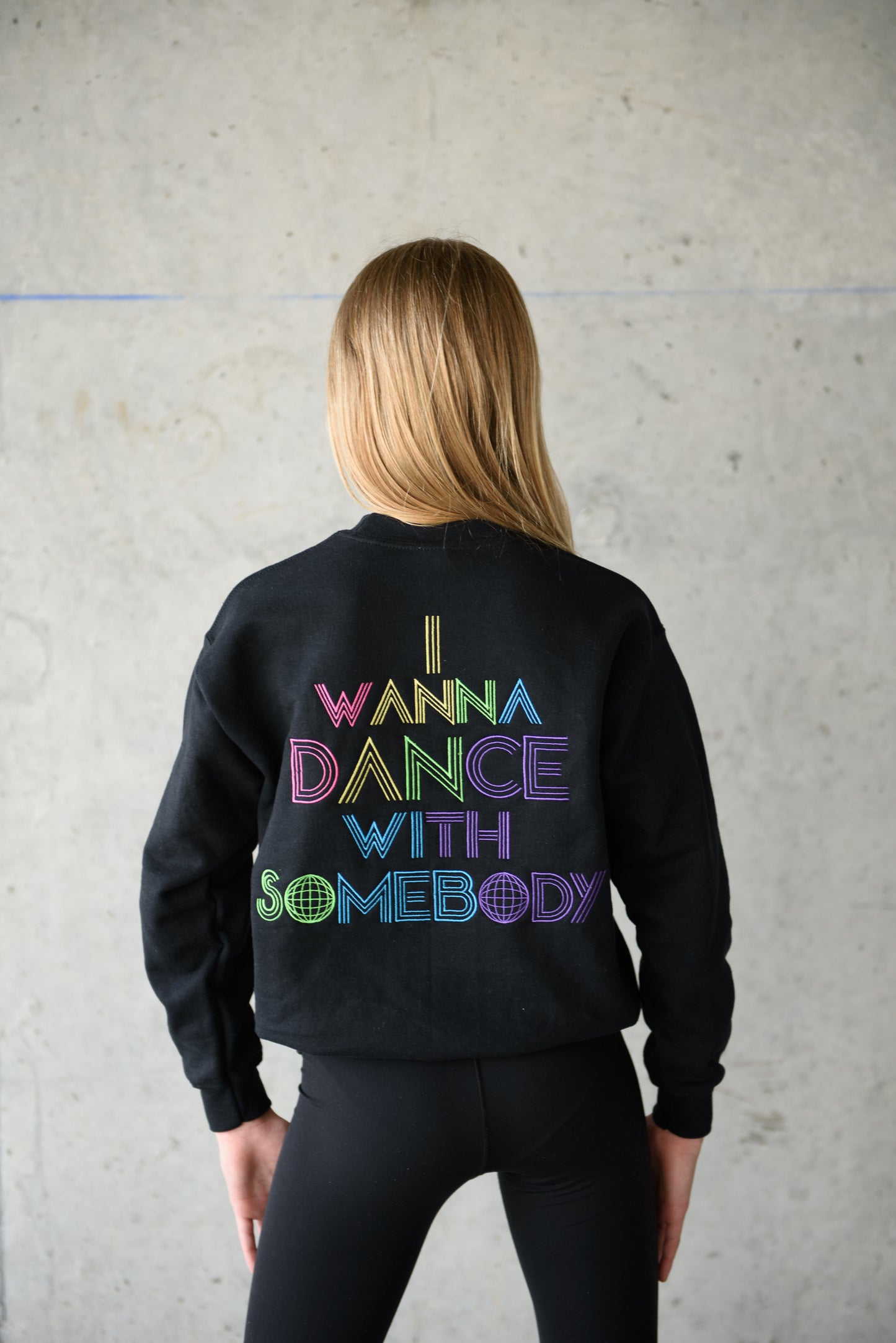 I Wanna Dance with Somebody Sweatshirt - Embroidered