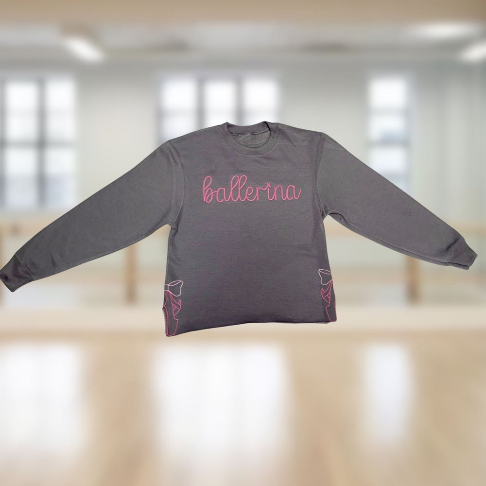 Ballerina's Get the Pointe - Embroidered Sweatshirt